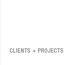 Clients + Projects